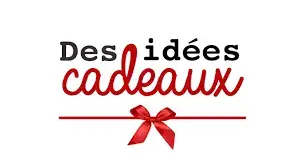Idées cadeaux